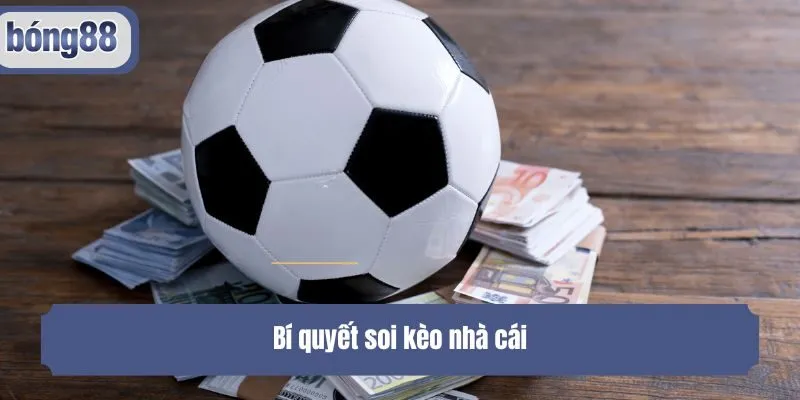 Bí quyết soi kèo nhà cái